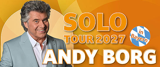 Veranstaltung: Andy Borg - Solo-Tour 2027 in Bayern