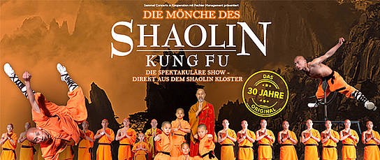 Die Mönche des Shaolin Kung Fu - Die spektakuläre Show - direkt aus dem Shaolin Kloster